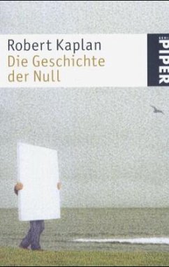 Die Geschichte der Null - Kaplan, Robert