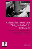 Katholische Kirche und Zivilgesellschaft in Osteuropa