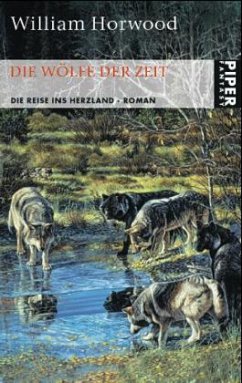 Die Reise ins Herzland / Die Wölfe der Zeit Bd.1 - Horwood, William