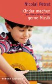 Kinder machen gerne Musik