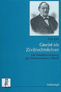 Gneist als Zivilrechtslehrer - Eßer, Dirk