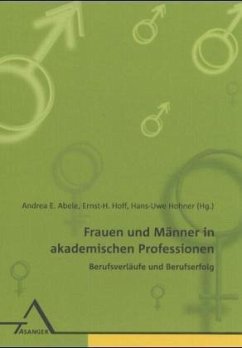 Frauen und Männer in akademischen Professionen - Abele, Andrea E / Hoff, Ernst H / Hohner, Hans U. (Hgg.)