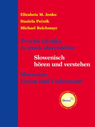 Slowenisch hören und verstehen. Zvocna citanka za pouk slovenscine. Slovenian, Listen and Understand
