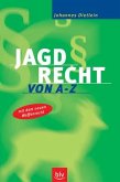 Jagdrecht von A-Z