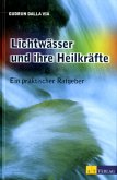 Lichtwässer und ihre Heilkräfte