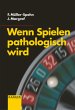 Wenn Spielen pathologisch wird - Bild 1