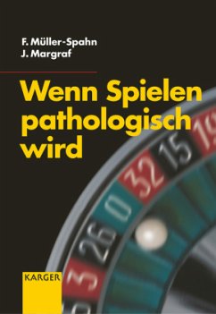 Wenn Spielen pathologisch wird - Müller-Spahn, F.; Margraf, J.