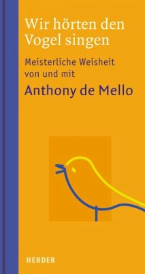 Wir hörten den Vogel singen - De Mello, Anthony