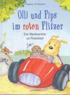 Olli und Fips im roten Flitzer - Nuppeney, Burkhard;Finsterbusch, Monika