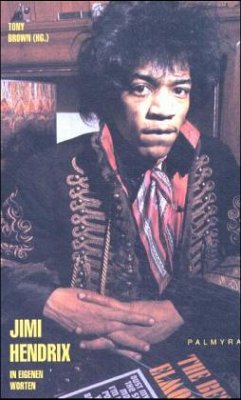 Jimi Hendrix, In eigenen Worten - Hendrix, Jimi