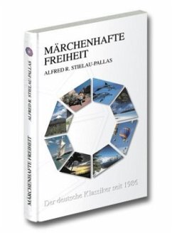 Märchenhafte Freiheit - Stielau-Pallas, Alfred R.