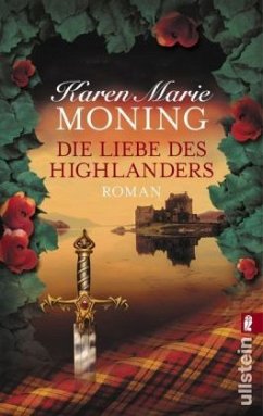 Die Liebe des Highlanders / Highlander-Serie Bd.4 - Moning, Karen M.