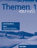 Themen aktuell - Lehrerhandbuch Teil B / Themen aktuell Bd.1