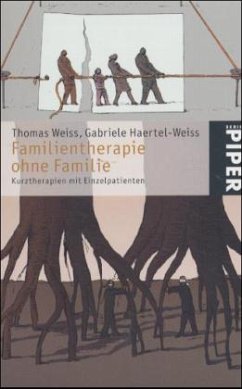 Familientherapie ohne Familie - Weiss, Thomas; Haertel-Weiss, Gabriele