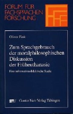 Zum Sprachgebrauch der moralphilosophischen Diskussion der Früheuthanasie - Fink, Oliver