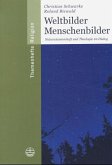 Weltbilder - Menschenbilder