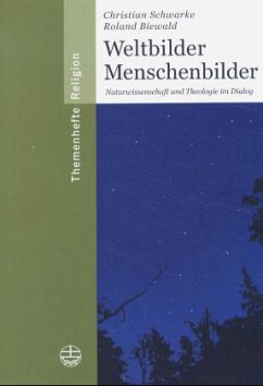 Weltbilder - Menschenbilder - Schwarke, Christian; Biewald, Roland