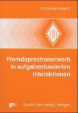 Fremdsprachenerwerb in aufgabenbasierten Interaktionen