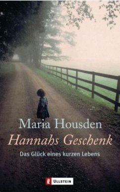 Hannahs Geschenk - Housden, Maria