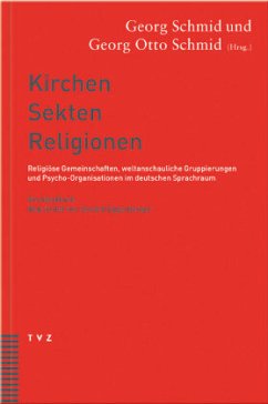 Kirchen, Sekten, Religionen - Eggenberger, Oswald (Begr.) / Schmid, Georg / Schmid, Georg O (Hgg.)