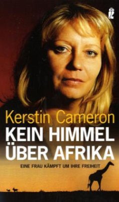 Kein Himmel über Afrika - Cameron, Kerstin