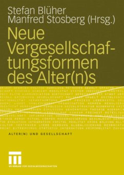 Neue Vergesellschaftungsformen des Alter(n)s - Blüher, Stefan / Stosberg, Manfred (Hgg.)
