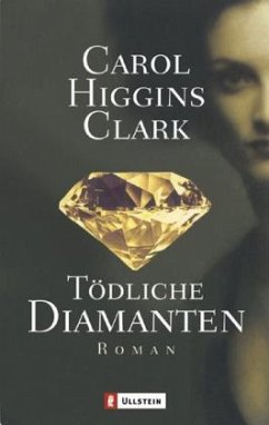 Tödliche Diamanten - Clark, Carol Higgins