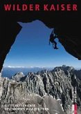 Wilder Kaiser - Klettergeschichte, Geschichten vom Klettern