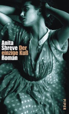 Der einzige Kuß - Shreve, Anita