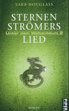 Sternenströmers Lied / Unter dem Weltenbaum Bd.2 - Douglass, Sara