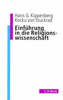 Einführung in die Religionswissenschaft - Kippenberg, Hans G.; Stuckrad, Kocku von