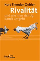 Rivalität - Oehler, Kurt Th.