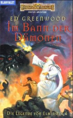 Im Bann der Dämonen / Die Legende von Elminster Bd.4 - Greenwood, Ed