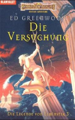 Die Versuchung / Die Legende von Elminster Bd.3 - Greenwood, Ed