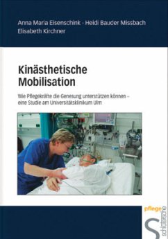 Kinästhetische Mobilisation - Eisenschink, Anna M.; Bauder-Mißbach, Heidi; Kirchner, Elisabeth