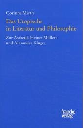 Das Utopische in Literatur und Philosophie - Mieth, Corinna