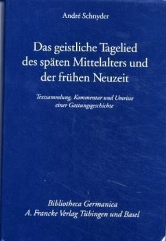 Das geistliche Tagelied des späten Mittelalters und der frühen Neuzeit - Schnyder, André