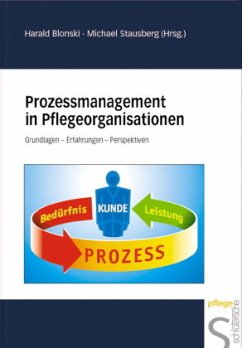 Prozessmanagement in Pflegeorganisationen - Blonski, Harald / Stausberg, Michael (Hgg.)