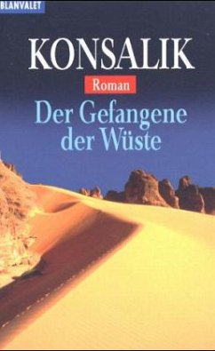 Der Gefangene der Wüste - Konsalik, Heinz G.