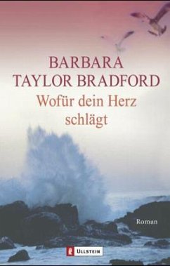 Wofür dein Herz schlägt - Bradford, Barbara Taylor