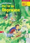 Die Tür ins Ungewisse