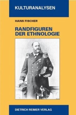 Randfiguren der Ethnologie - Fischer, Hans