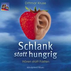 Schlank statt hungrig - Kruse, Dittmar