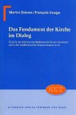 Das Fundament der Kirche im Dialog