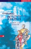 Der Prophet des Phönix / Kampf um Daresh Bd.2