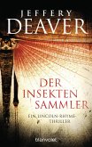 Der Insektensammler / Lincoln Rhyme Bd.3