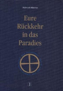 Eure Rückkehr in das Paradies - Matzner, Helmuth