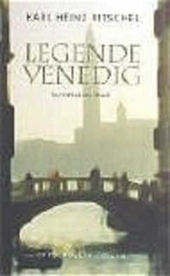 Legende Venedig - Ritschel, Karl H