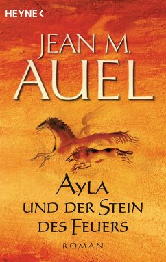 Ayla und der Stein des Feuers / Ayla Bd.5 - Auel, Jean M.