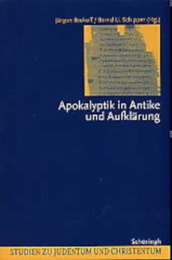 Apokalyptik in Antike und Aufklärung - Brokoff, Jürgen;Schipper, Bernd U.